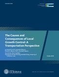 Cover page of The Causes and Consequences of Local Growth Control: A Transportation Perspective