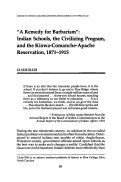 Cover page: “A Remedy for Barbarism”: Indian Schools, the Civilizing Program, and the Kiowa-Comanche-Apache Reservation, 1871–1915