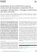 Cover page: Amplification of the CXCR3/CXCL9 axis via intratumoral electroporation of plasmid CXCL9 synergizes with plasmid IL-12 therapy to elicit robust anti-tumor immunity