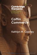 Cover page of Coffin Commerce How a Funerary Materiality Formed Ancient Egypt