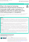 Cover page: What is the impact of removing performance-based financial incentives on community health worker motivation? A qualitative study from an infant and young child feeding program in Bangladesh.