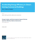 Cover page: Accelerating Energy Efficiency in China’s Existing Commercial Buildings Part 1: Barrier Analysis
