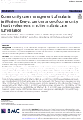 Cover page: Community case management of malaria in Western Kenya: performance of community health volunteers in active malaria case surveillance