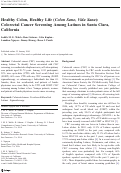 Cover page: Healthy Colon, Healthy Life (Colon Sano, Vida Sana): Colorectal Cancer Screening Among Latinos in Santa Clara, California