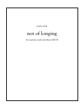 Cover page: not of longing