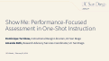 Cover page of Show Me: Performance-Focused Assessment in One-Shot Instruction