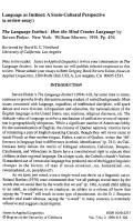 Cover page: Language as Instinct: A Socio-Cultural Perspective (a review essay) The Language Instinct: How the Mind Creates Language by Steven Pinker. New York: William Morrow, 1994. Pp. 494.