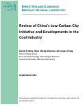Cover page: Review of China's Low-Carbon City Initiative and Developments in the Coal Industry