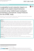 Cover page: Longitudinal social networks impacts on weight and weight-related behaviors assessed using mobile-based ecological momentary assessments: Study Protocols for the SPARC study