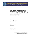 Cover page: The Impact of Minimum Quality Standards on Firm Entry, Exit and Product Quality: The Case of the Child Care Market