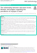 Cover page: The relationship between education levels, lifestyle, and religion regarding the prevalence of myopia in Israel.