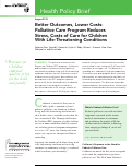 Cover page: Better Outcomes, Lower Costs: Palliative Care Program Reduces Stress, Costs of Care for Children With Life-Threatening Conditions