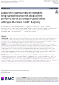 Cover page: Subjective cognitive decline predicts longitudinal neuropsychological test performance in an unsupervised online setting in the Brain Health Registry.