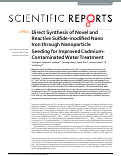 Cover page: Direct Synthesis of Novel and Reactive Sulfide-modified Nano Iron through Nanoparticle Seeding for Improved Cadmium-Contaminated Water Treatment