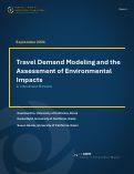 Cover page: Travel Demand Modeling and the Assessment of Environmental Impacts: A Literature Review