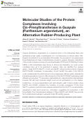 Cover page: Molecular Studies of the Protein Complexes Involving Cis-Prenyltransferase in Guayule (Parthenium argentatum), an Alternative Rubber-Producing Plant