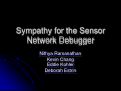 Cover page: Sympathy for the Sensor Network Debugger