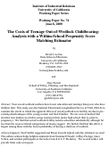 Cover page: The Costs of Teenage Out-of-Wedlock Childbearing: Analysis with a Within-School Propensity Score