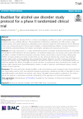 Cover page: Ibudilast for alcohol use disorder: study protocol for a phase II randomized clinical trial.