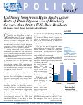 Cover page: California Immigrants Have Mostly Lower Rates of Disability and Use of Disability Services than State’s U.S.-Born Residents