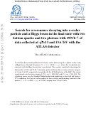 Cover page of Search for a resonance decaying into a scalar particle and a Higgs boson in the final state with two bottom quarks and two photons with 199 fb − 1 of data collected at s =13 and 13.6 TeV with the ATLAS detector