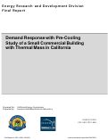 Cover page: Demand Response with Pre-Cooling Study of a Small Commercial Building with Thermal Mass in California