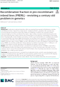 Cover page: Recombination fraction in pre-recombinant inbred lines (PRERIL) - revisiting a century old problem in genetics.