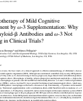 Cover page: Immunotherapy of Mild Cognitive Impairment by ω-3 Supplementation: Why Are Amyloid-β Antibodies and ω-3 Not Working in Clinical Trials?