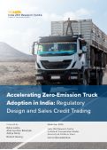 Cover page of Accelerating Zero-Emission Truck Adoption in India: Regulatory Design and Sales Credit Trading