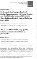 Cover page: On Kimberly Kay Hoang’s, Dealing in Desire. Asian Ascendancy, Western Decline, and the Hidden Currencies of Global Sex Work. Oakland, CA, University of California Press, 2015