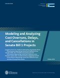 Cover page of Modeling and Analyzing Cost Overruns, Delays, and Cancellations in Senate Bill 1 Projects