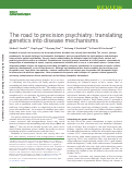 Cover page: The road to precision psychiatry: translating genetics into disease mechanisms.