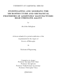 Cover page: Investigating and Modeling the Microstructure and Mechanical Properties of Additively Manufactured High Strength Alloys