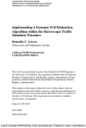 Cover page: Implementing A Dynamic O-D Estimation Algorithm within the Microscopic Traffic Simulator Paramics