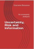 Cover page: Uncertainty, Risk and Information