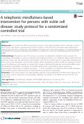Cover page: A telephonic mindfulness-based intervention for persons with sickle cell disease: study protocol for a randomized controlled trial