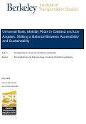Cover page: Universal Basic Mobility Pilots in Oakland and Los Angeles: Striking a Balance Between Accessibility and Sustainability