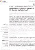 Cover page: Gene × Environment Interaction in Developmental Disorders: Where Do We Stand and What’s Next?