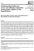 Cover page: Understanding health-care access and utilization disparities among Latino children in the United States