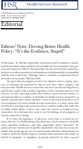 Cover page: Editors' Note: Driving Better Health Policy: "It's the Evidence, Stupid".