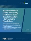 Cover page of Automated Vehicle Safety: Heavy Duty Safety Drivers and Remote Operators – Safety Metric Foundations