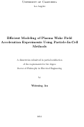 Cover page: Efficient Modeling of Plasma Wake Field Acceleration Experiments Using Particle-In-Cell Methods