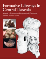 Cover page: Formative Lifeways in Central Tlaxcala, Volume 1: Excavations, Ceramics, and Chronology