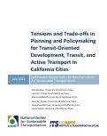 Cover page: Tensions and Trade-offs in Planning and Policymaking for Transit-Oriented Development, Transit, and Active Transport in California Cities