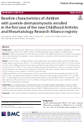 Cover page: Baseline characteristics of children with juvenile dermatomyositis enrolled in the first year of the new Childhood Arthritis and Rheumatology Research Alliance registry.