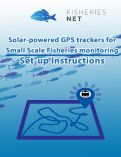 Cover page of Solar-Powered GPS Trackers for Small Scale Fisheries Monitoring Set-Up Instructions