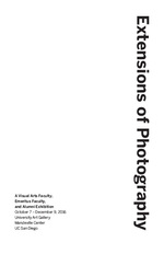 Cover page of Extensions of Photography: A Visual Arts Faculty, Emeritus Faculty, and Alumni Exhibition 