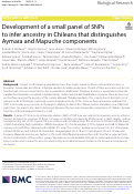 Cover page: Development of a small panel of SNPs to infer ancestry in Chileans that distinguishes Aymara and Mapuche components