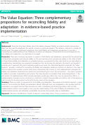 Cover page: The Value Equation: Three complementary propositions for reconciling fidelity and adaptation in evidence-based practice implementation.