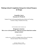 Cover page of Making School Completion Integral to School Purpose and Design
